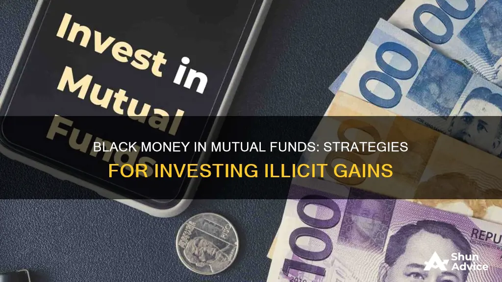 how to invest black money in mutual fund