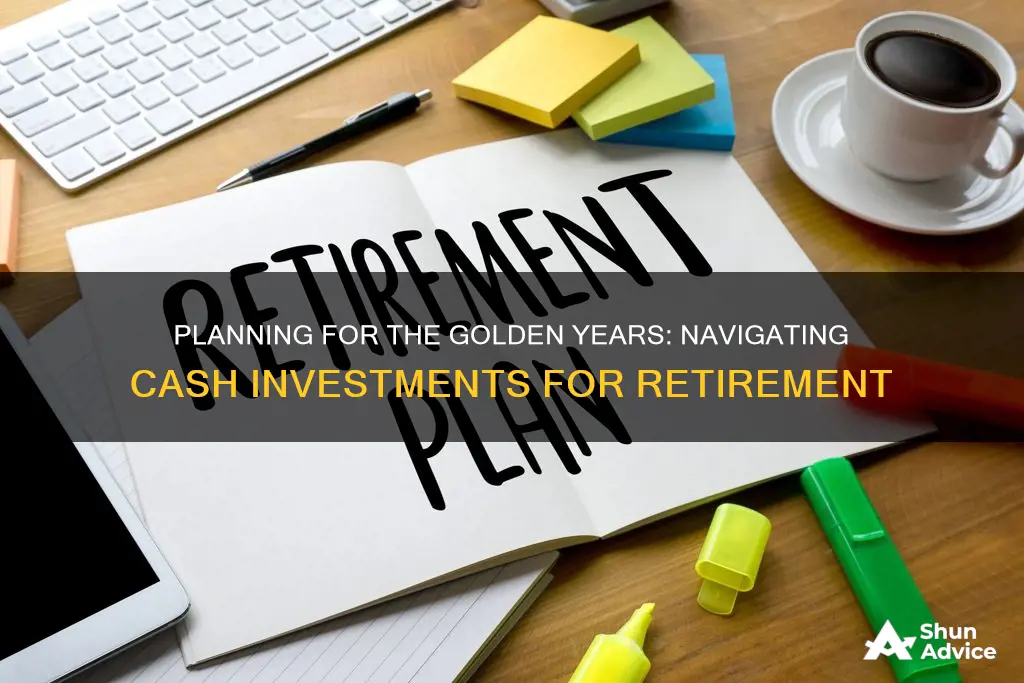 how to invest cash for retirement