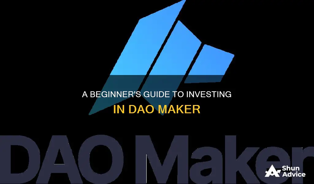 how to invest dao maker