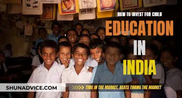 Invest Wisely for Your Child's Education in India