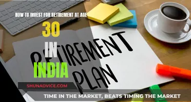 Investing for Retirement at 30: A Guide for Indians