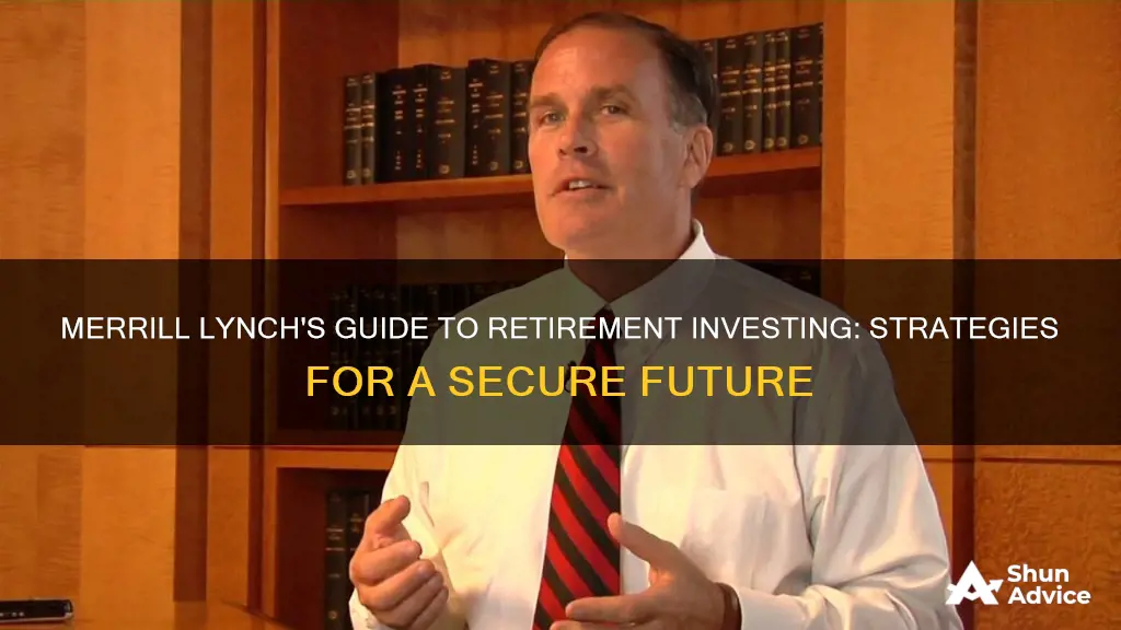 how to invest for retirement with merrill lynch