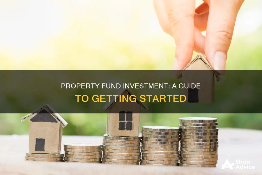 how to invest in a property fund