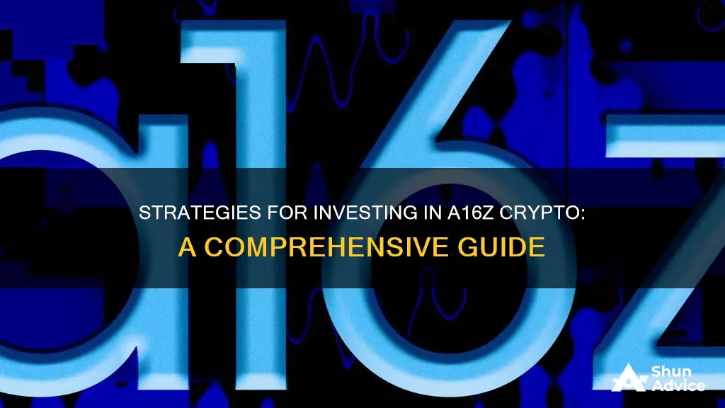 how to invest in a16z crypto