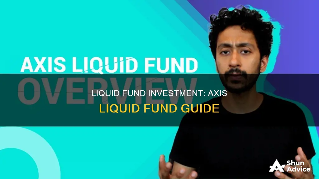 how to invest in axis liquid fund