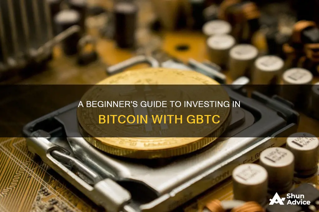 how to invest in bitcoin gbtc