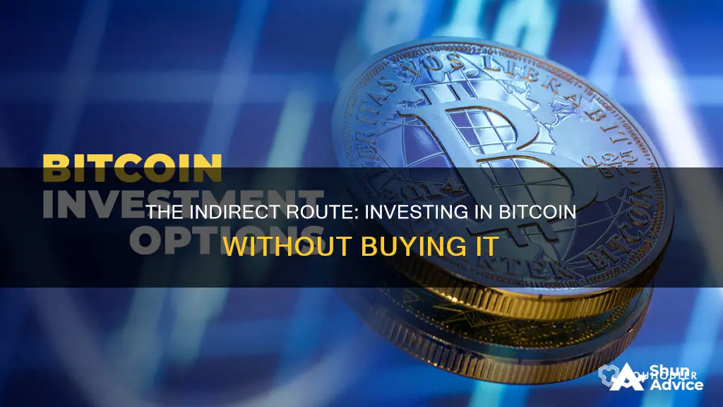 how to invest in bitcoin indirectly