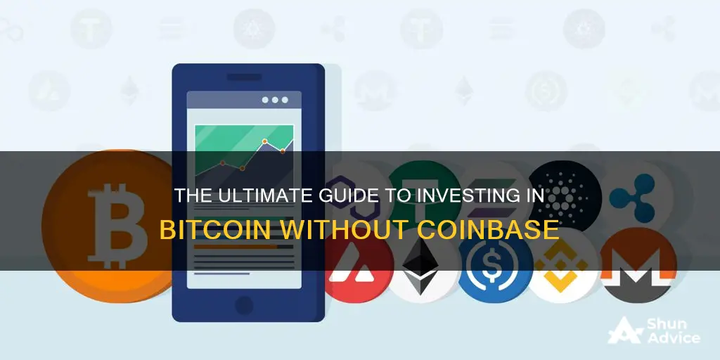 how to invest in bitcoin without coinbase