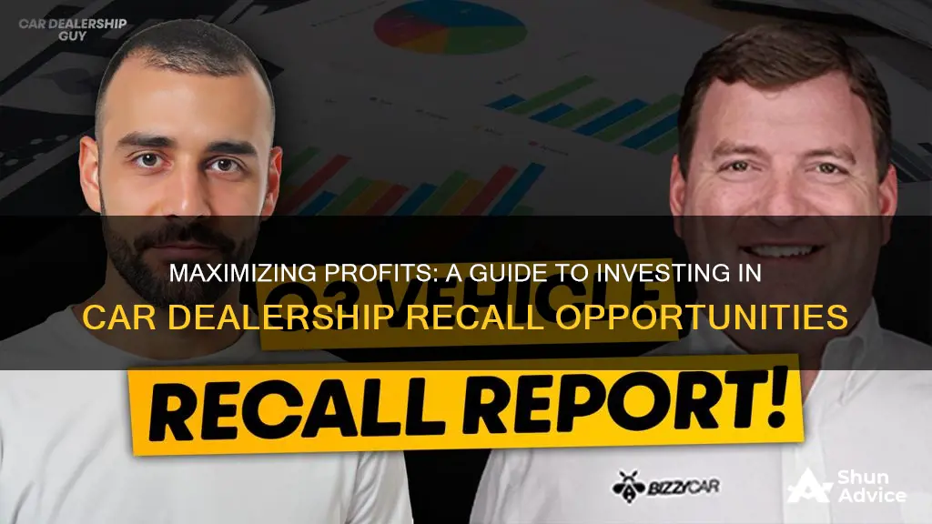 how to invest in car dealership recall work