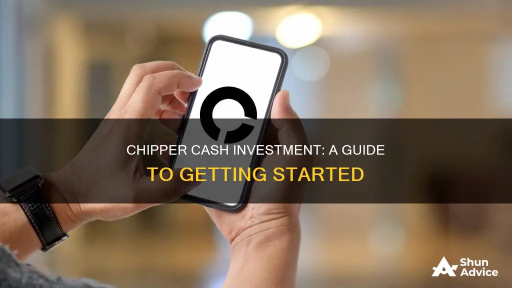 how to invest in chipper cash