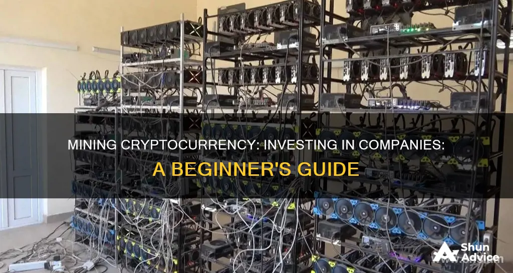 how to invest in companies mining cryptocurrency