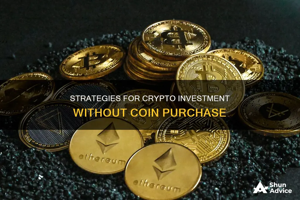 how to invest in cryptocurrency without buying coins