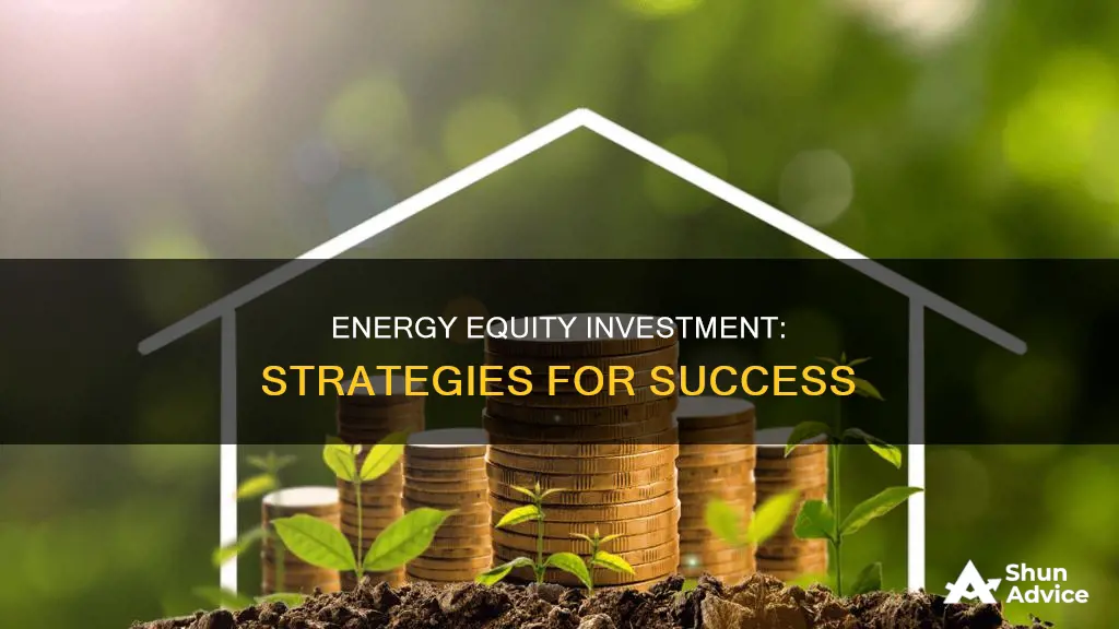 how to invest in energy equitys