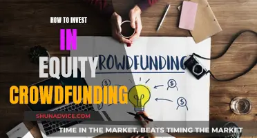 Equity Crowdfunding: A Guide to Investing Wisely