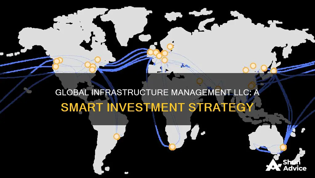 how to invest in global infrastructure management llc