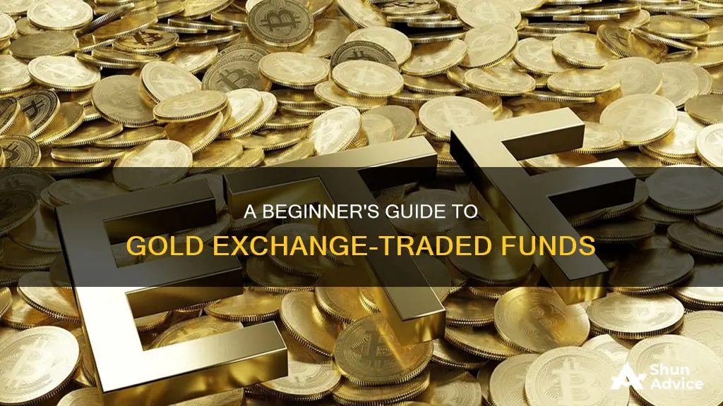 how to invest in gold exchange traded funds