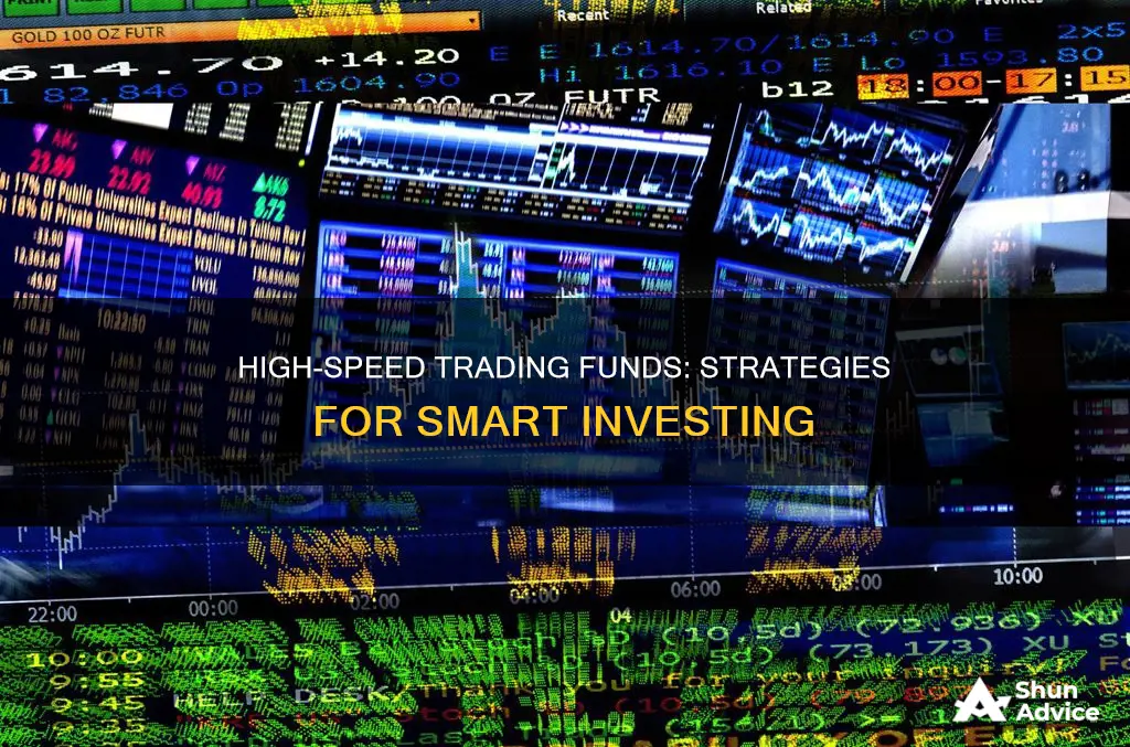 how to invest in high speed trading funds