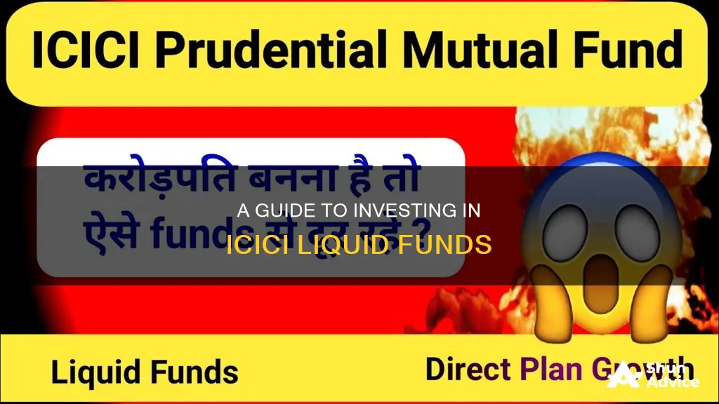 how to invest in icici liquid funds