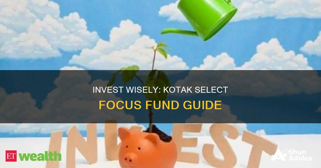 how to invest in kotak select focus fund