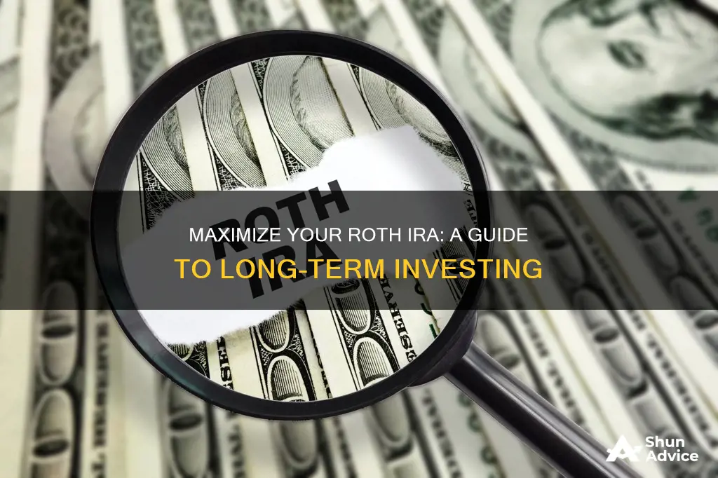 how to invest in long term roth ira