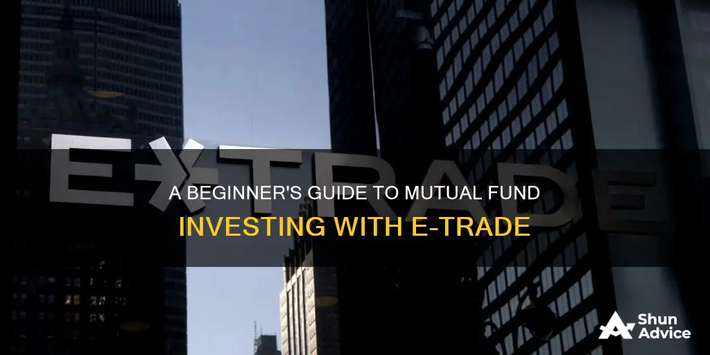 how to invest in mutual funds etrade