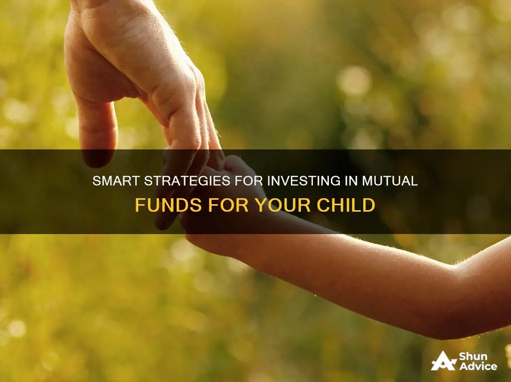 how to invest in mutual funds for child