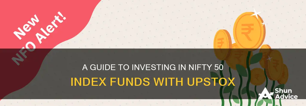 how to invest in nifty 50 index fund upstox