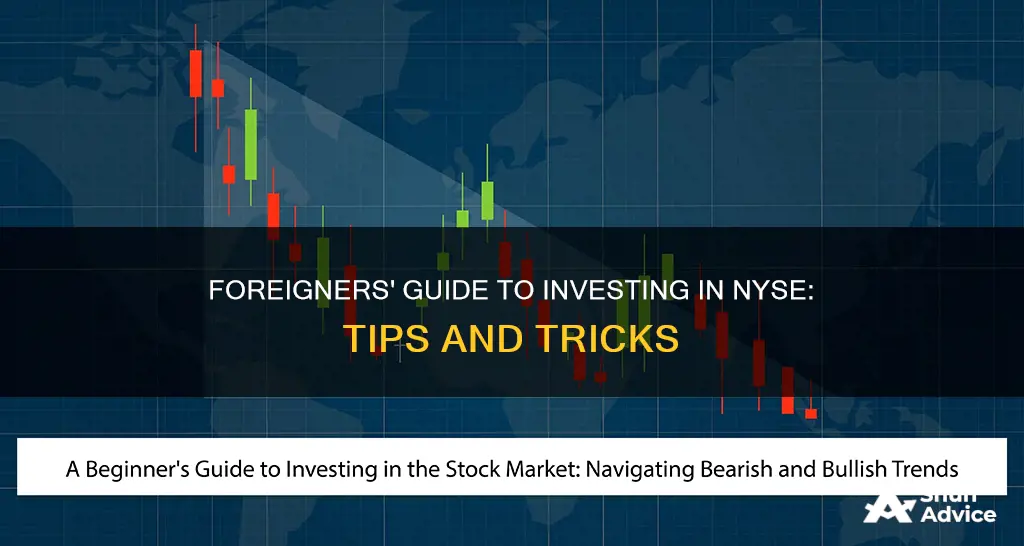 how to invest in nyse as a foreigner