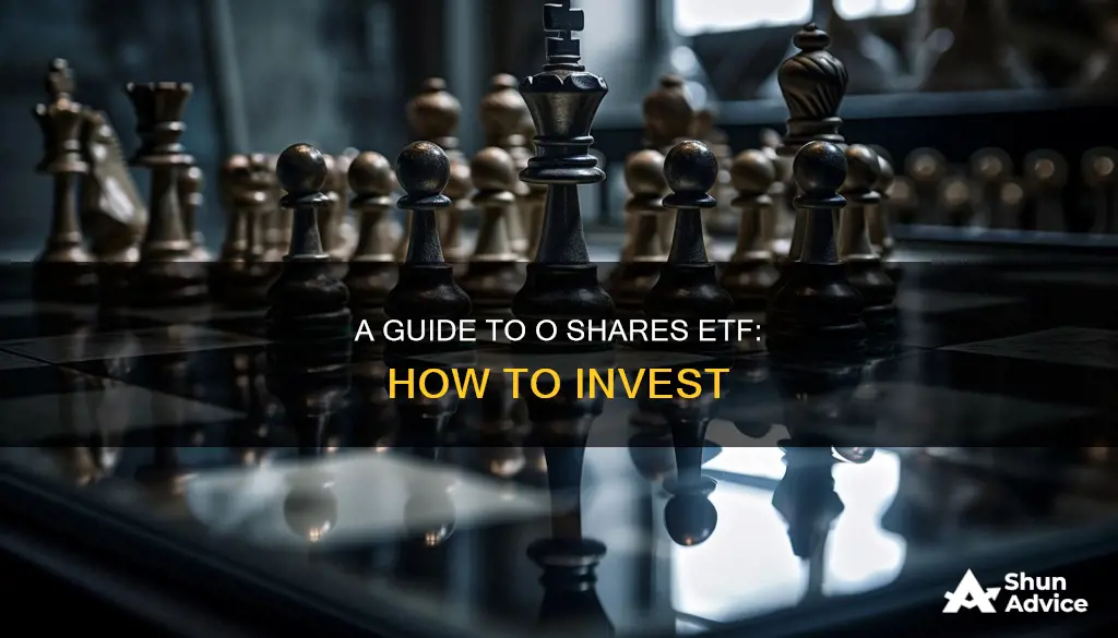 how to invest in o shares etf