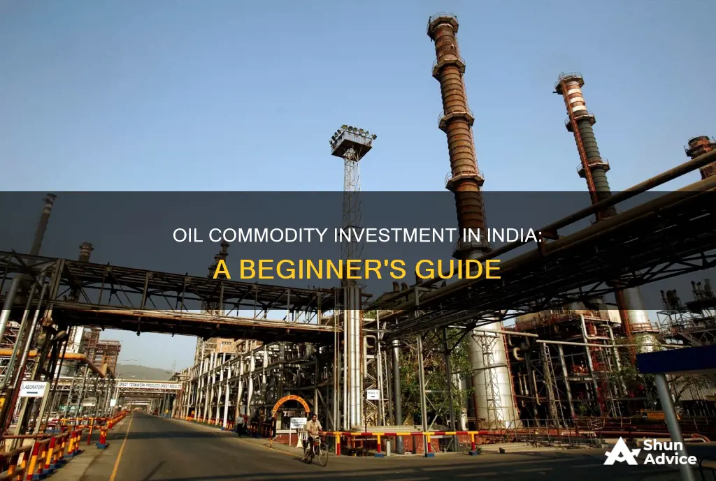 how to invest in oil commodity in india