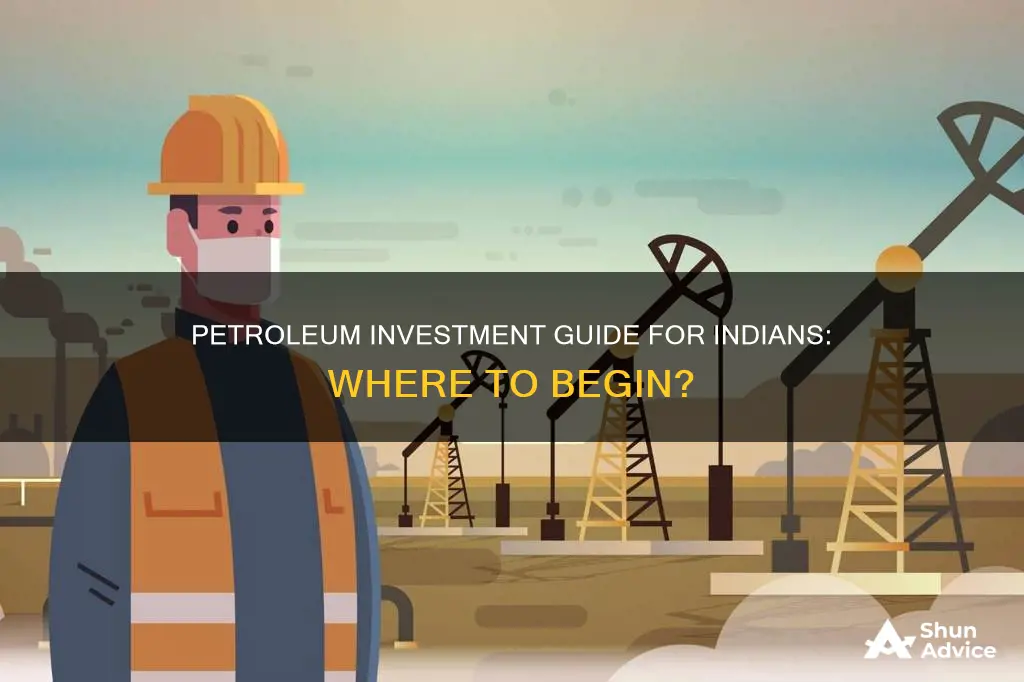 how to invest in petroleum in india