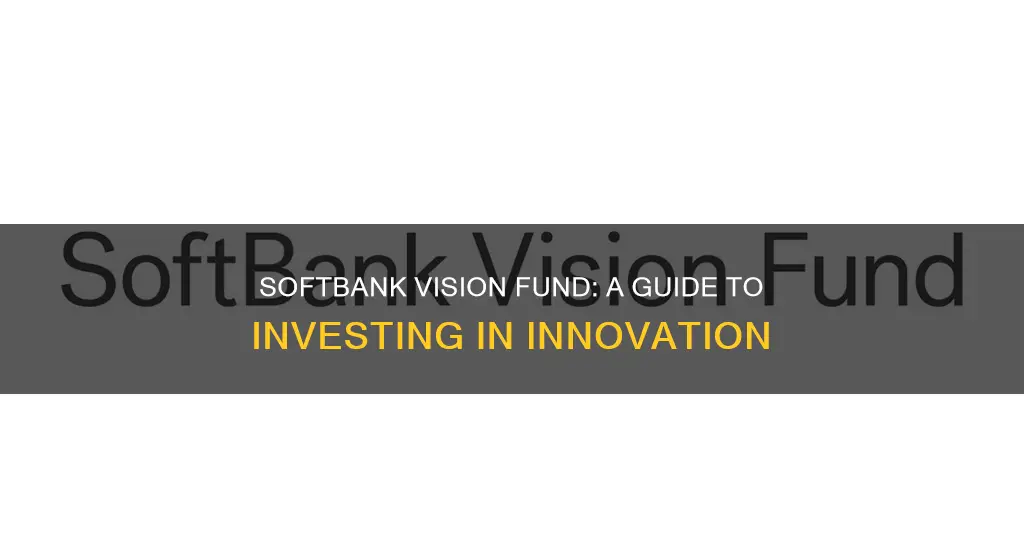 how to invest in softbank vision fund