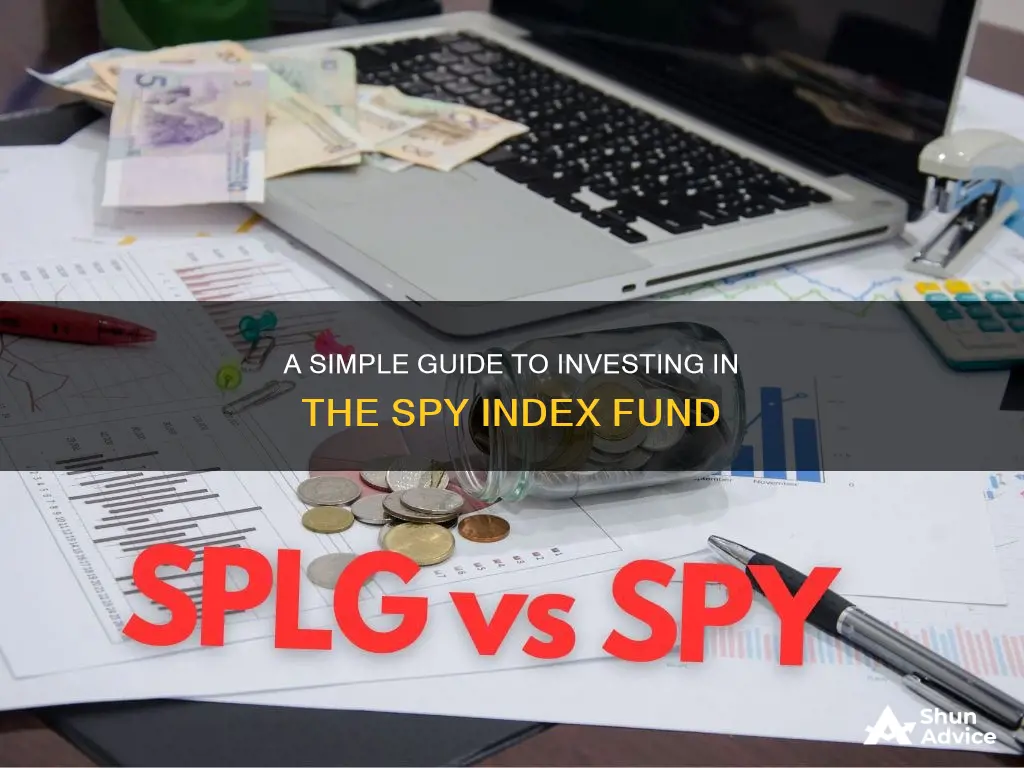 how to invest in spy index fund