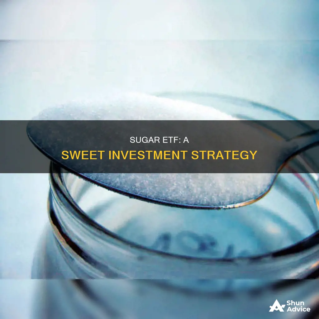 how to invest in sugar etf