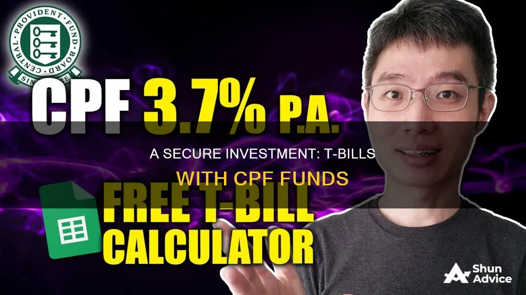 how to invest in t bills using cpf