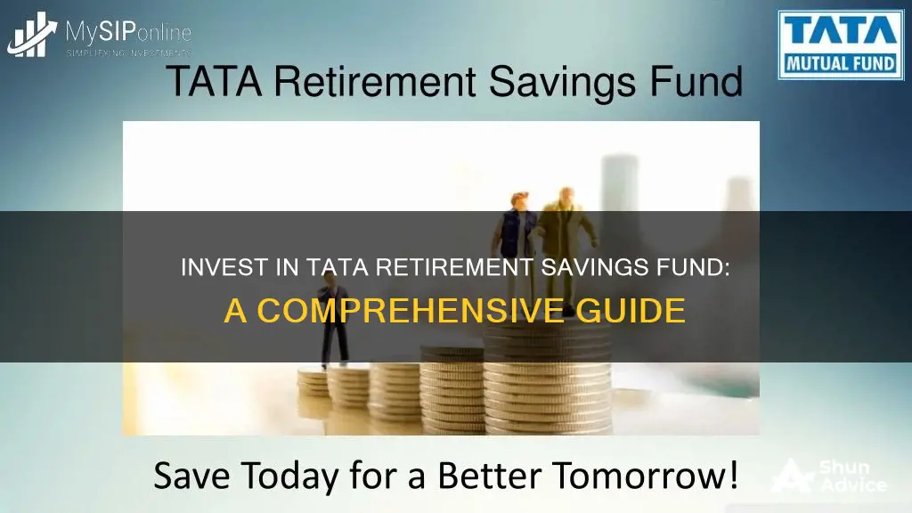 how to invest in tata retirement savings fund