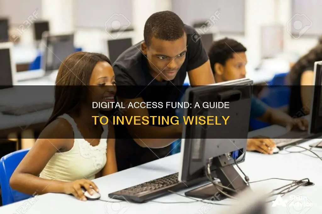 how to invest in the digital access fund