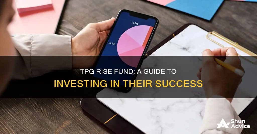 how to invest in tpg rise fund