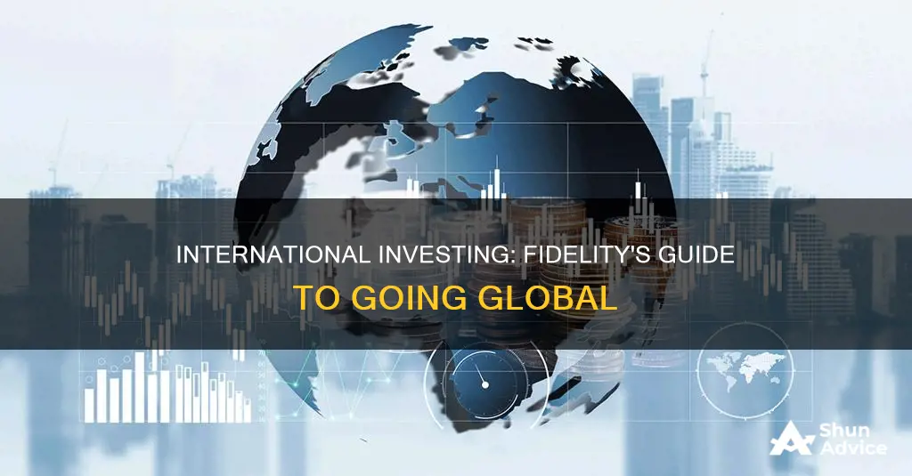 how to invest internationally fidelity