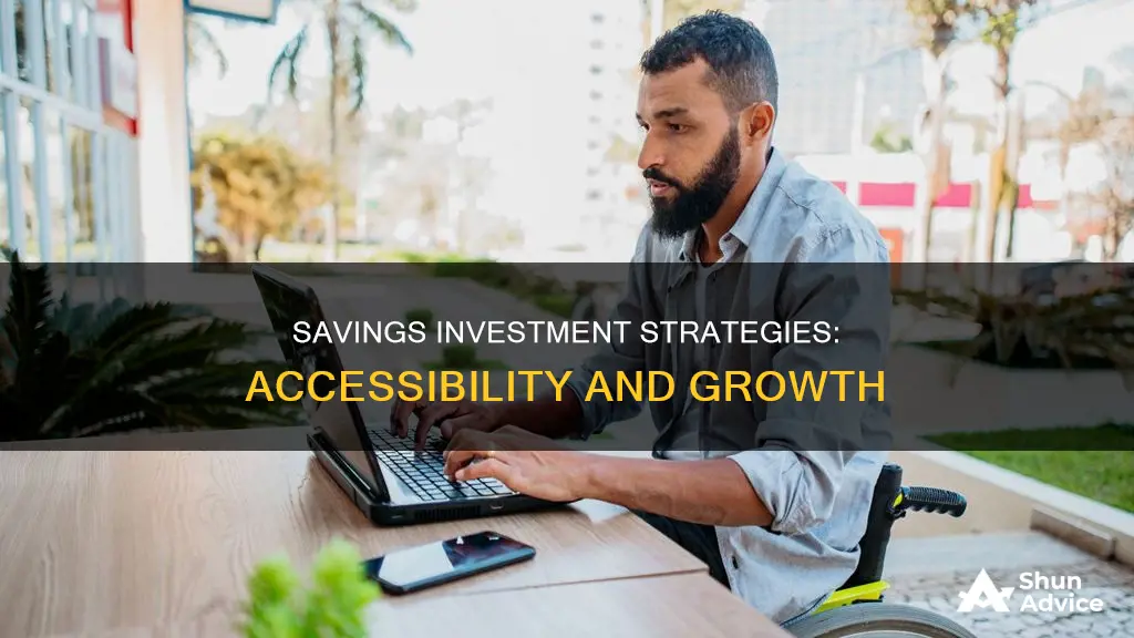 how to invest savings and keep them accessible