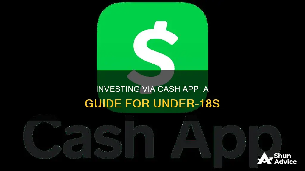 how to invest under 18 on cash app