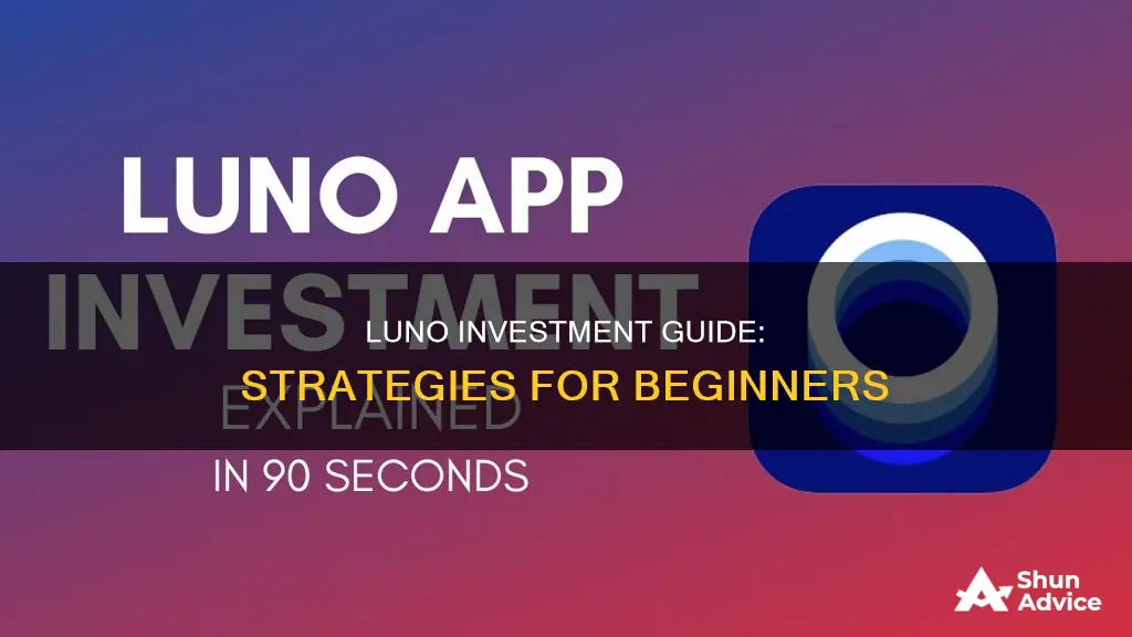 how to invest using luno