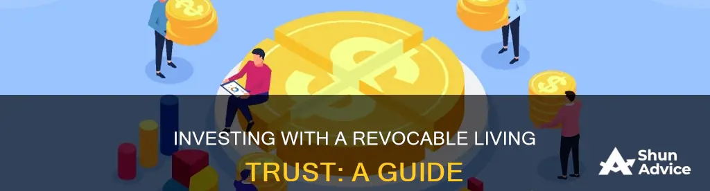 how to invest using revocable living trust