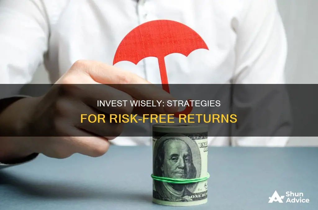 how to invest your moneyno risk