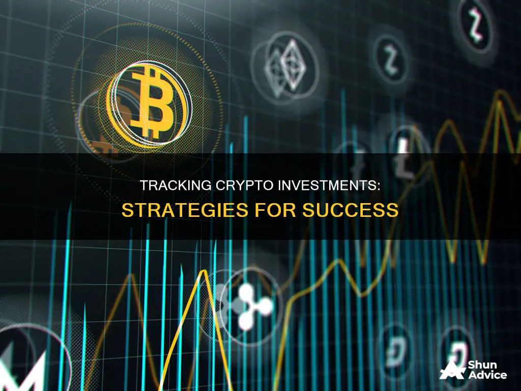 how to keep track of cryptocurrency investments