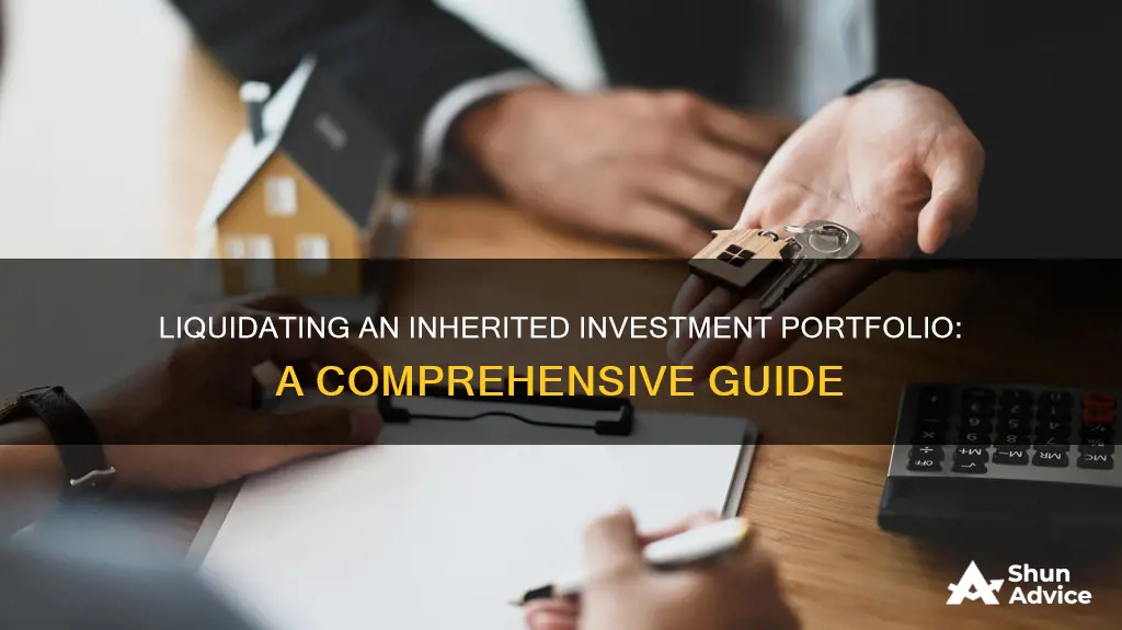 how to liquidate an inherited investment portfolio