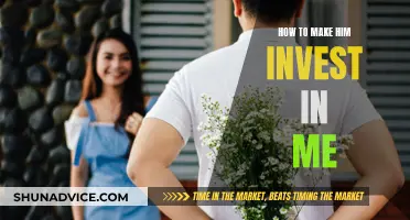 Invest in Me: How to Make Him Want More