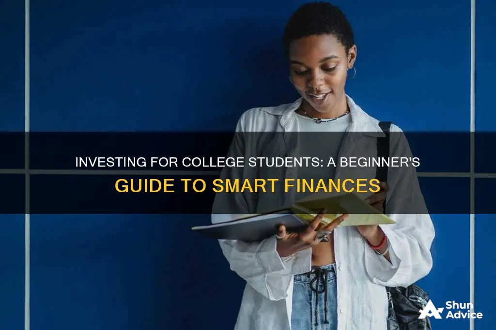 how to make investments as a college student