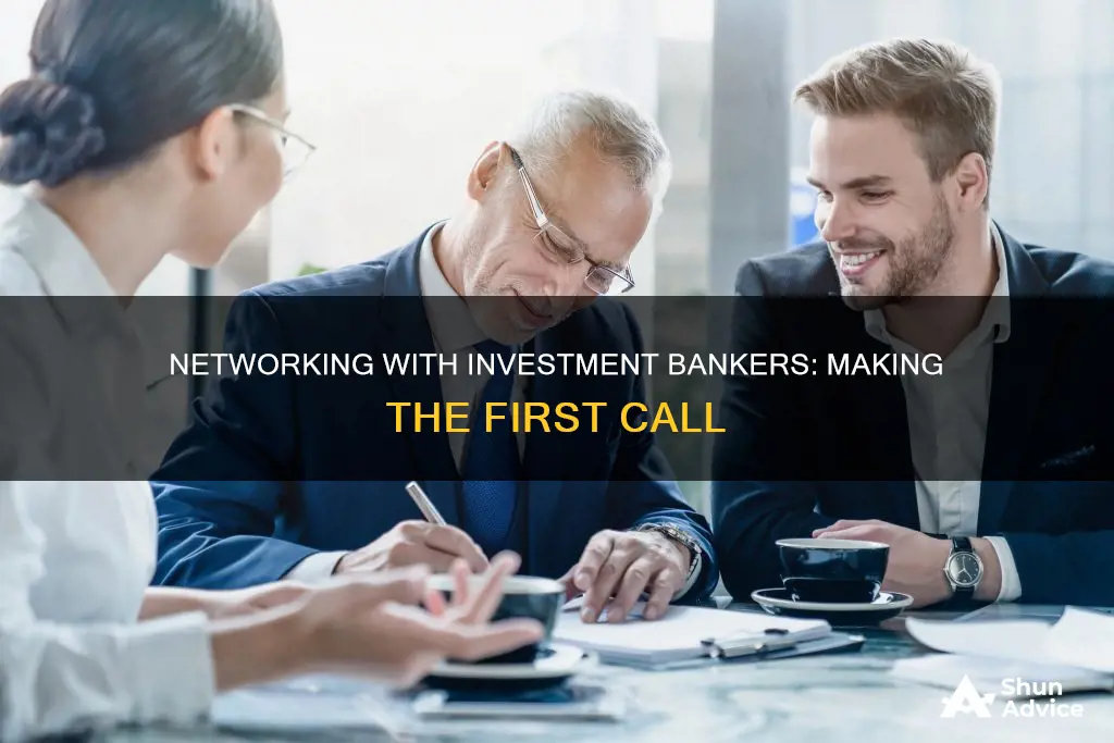 how to make networking call with investment bankers