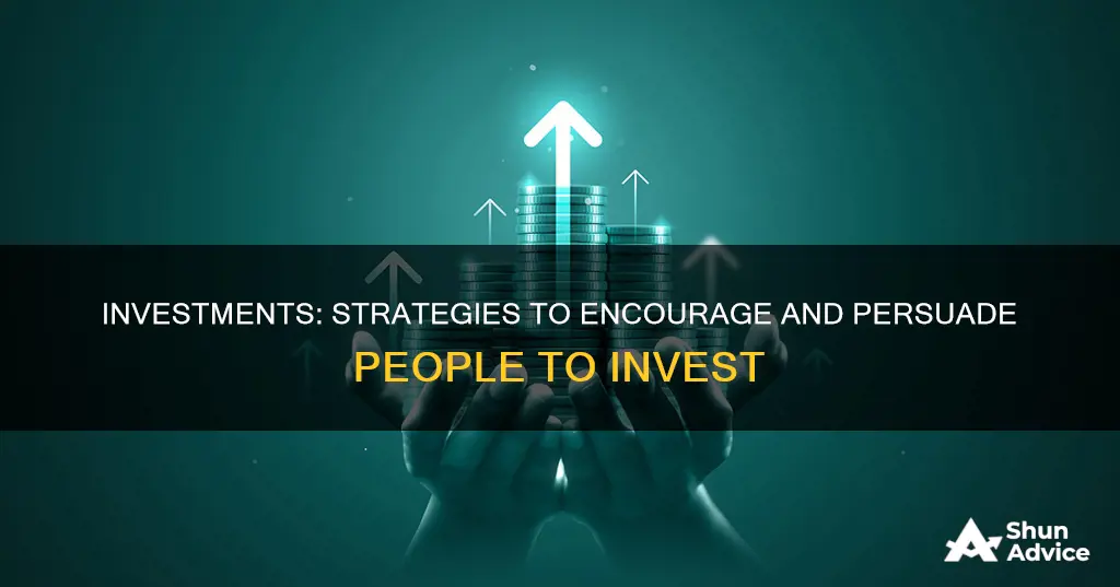 how to make people invest